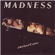 Madness - Michael Caine